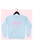 SOCIAL DISTANCE QUEEN SWEATSHIRT